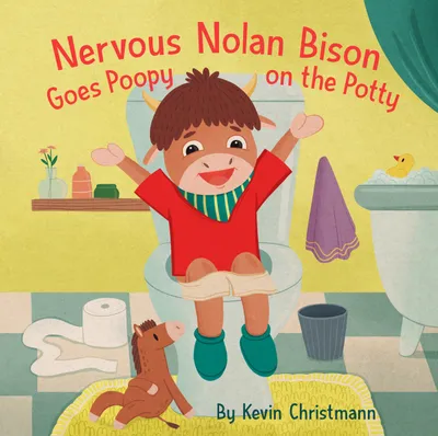 Cover of Nervous Nolan Bison Goes Poopy on the Potty